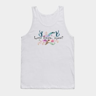 Lucid dreams Tank Top